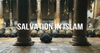 What is the Islamic perspective concerning salvation? How could one have his sins been forgiven? 